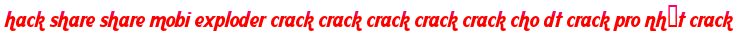 hack share share mobi exploder crack crack crack crack crack cho dt crack pro nhất crack moi